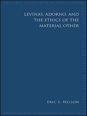 cover image of Levinas, Adorno, and the Ethics of the Material Other